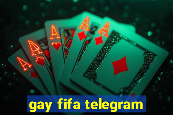 gay fifa telegram